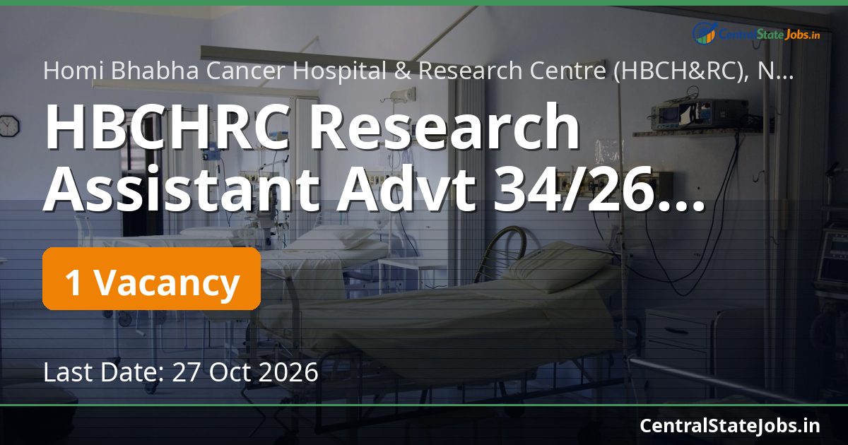 HBCHRC Research Assistant Advt 34/26 Recruitment 2026