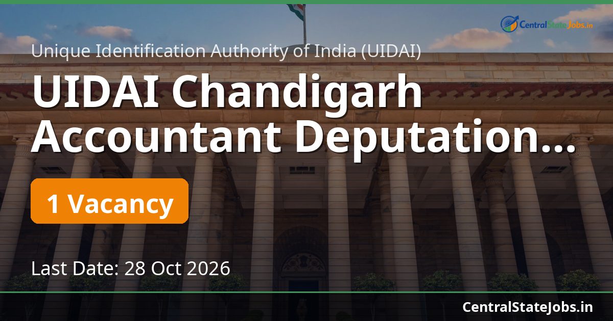 UIDAI Chandigarh Accountant Deputation Recruitment 2026