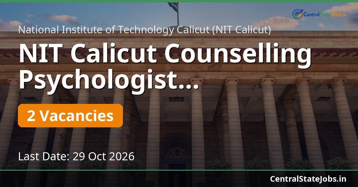 NIT Calicut Counselling Psychologist Recruitment 2026
