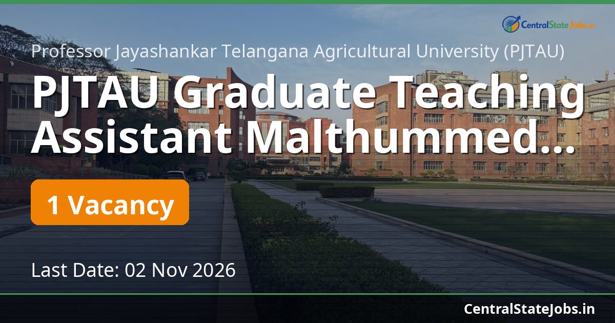 PJTAU Graduate Teaching Assistant Malthummeda 2026
