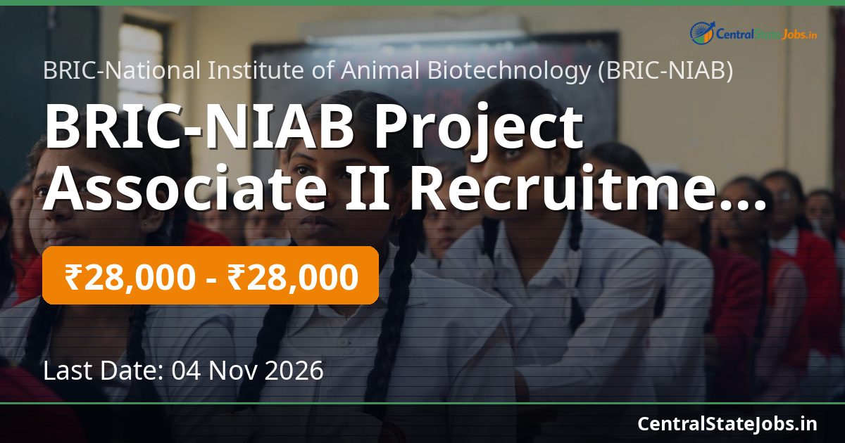 BRIC-NIAB Project Associate II Recruitment Advt 29/2026