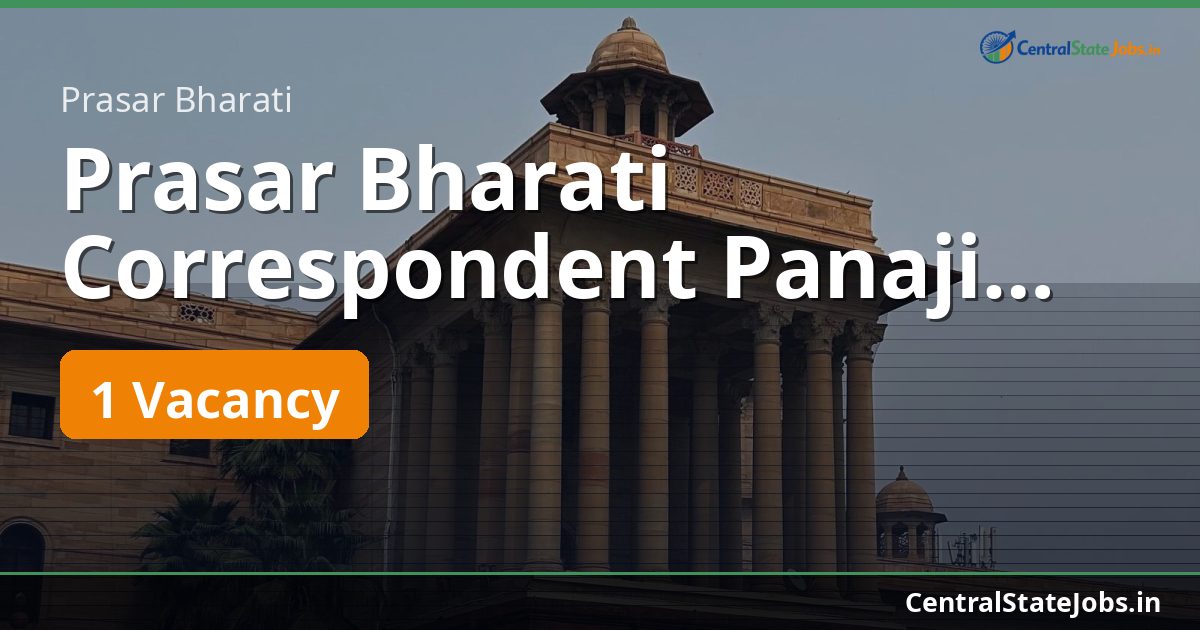 Prasar Bharati Correspondent Panaji Recruitment 2026