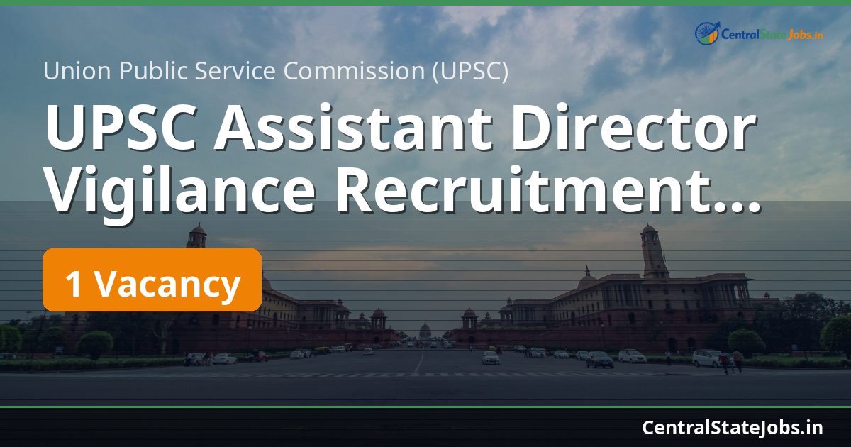 UPSC Assistant Director Vigilance Recruitment 2026