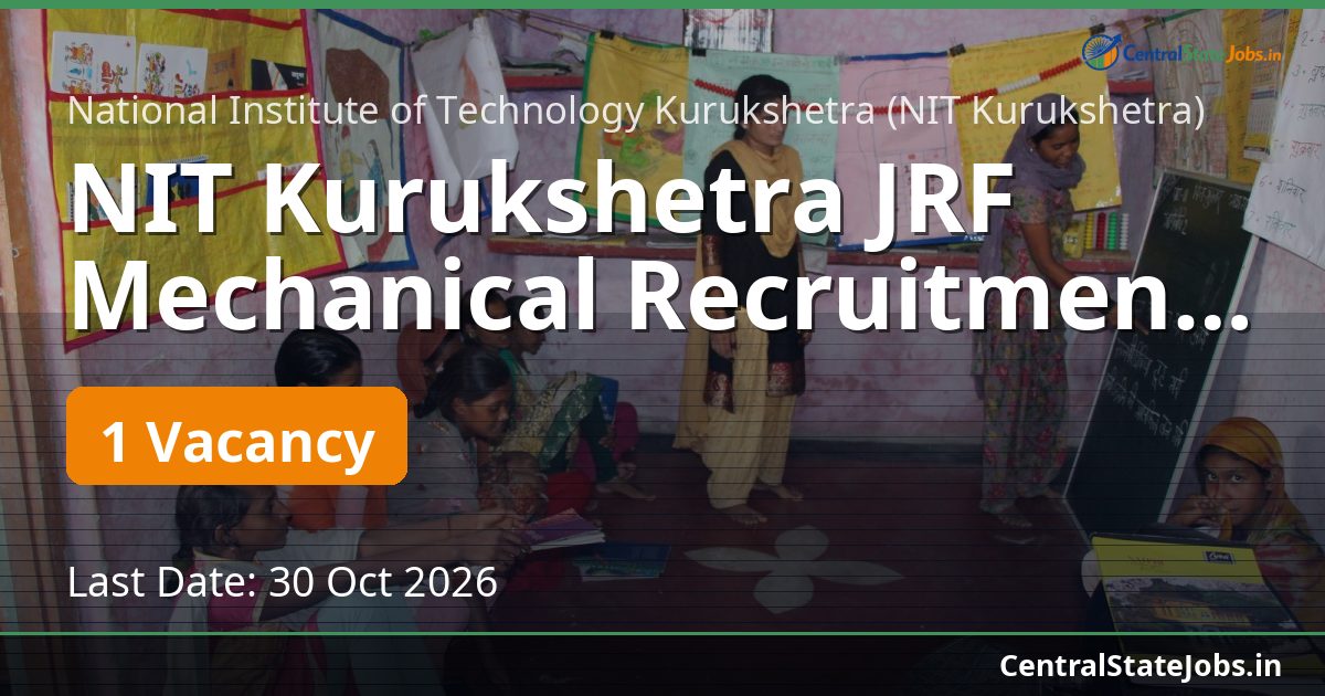 NIT Kurukshetra JRF Mechanical Recruitment 2026