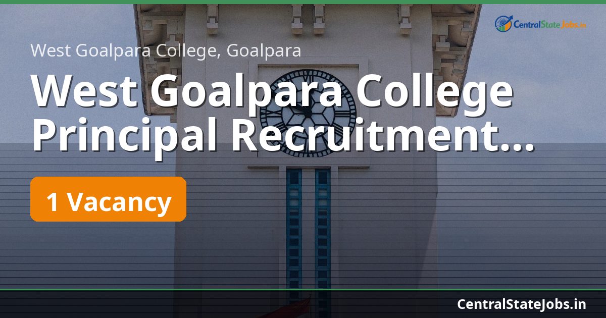 West Goalpara College Principal Recruitment 2026