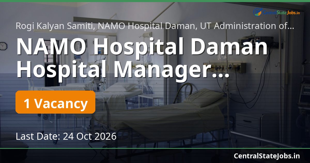 NAMO Hospital Daman Hospital Manager Recruitment 2026