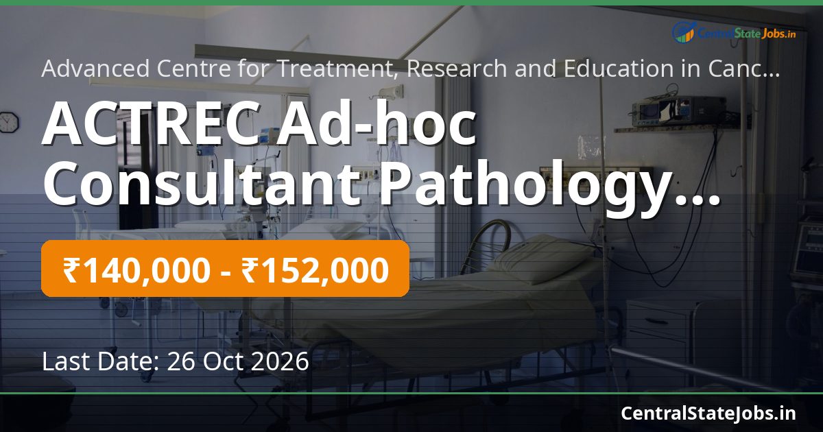 ACTREC Ad-hoc Consultant Pathology Recruitment 2026