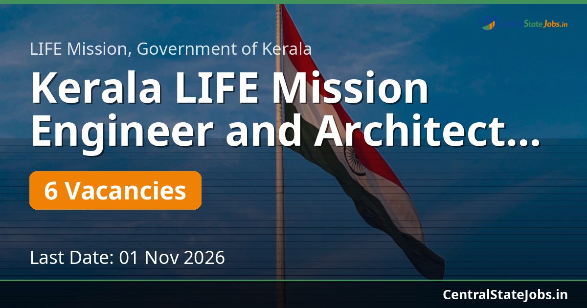 Kerala LIFE Mission Engineer and Architect Recruitment 2026