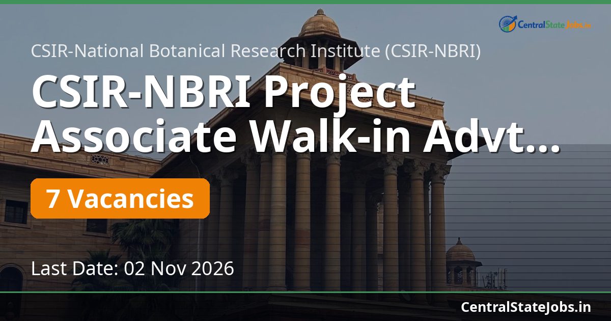 CSIR-NBRI Project Associate Walk-in Advt 10/Project/2026