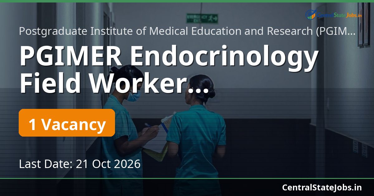 PGIMER Endocrinology Field Worker Recruitment 2026
