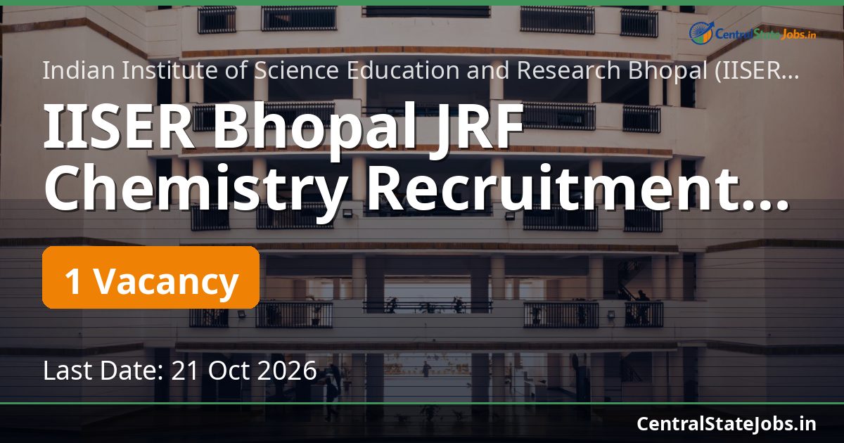 IISER Bhopal JRF Chemistry Recruitment 2026