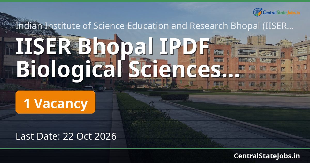 IISER Bhopal IPDF Biological Sciences Recruitment 2026