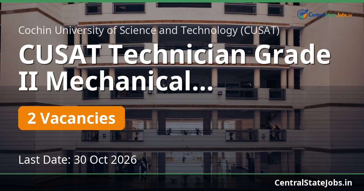 CUSAT Technician Grade II Mechanical Recruitment 2026