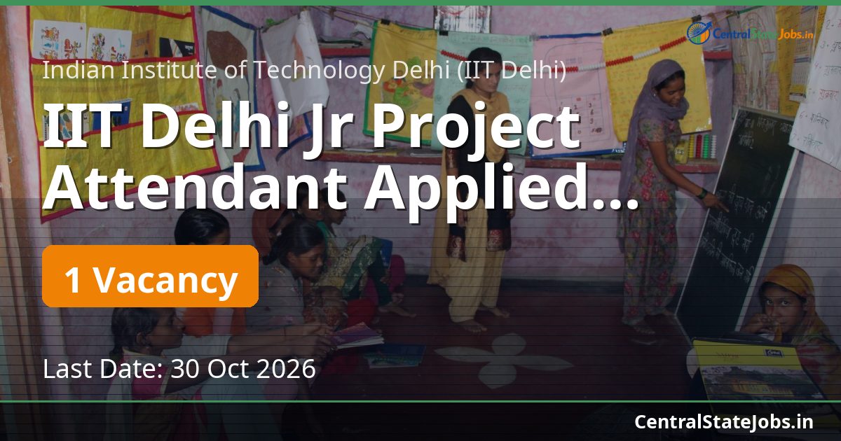 IIT Delhi Jr Project Attendant Applied Mechanics 2026