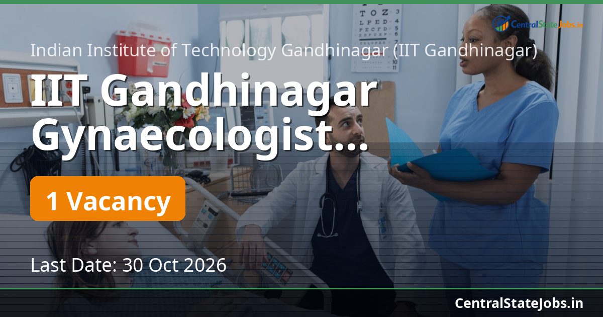 IIT Gandhinagar Gynaecologist Recruitment 2026