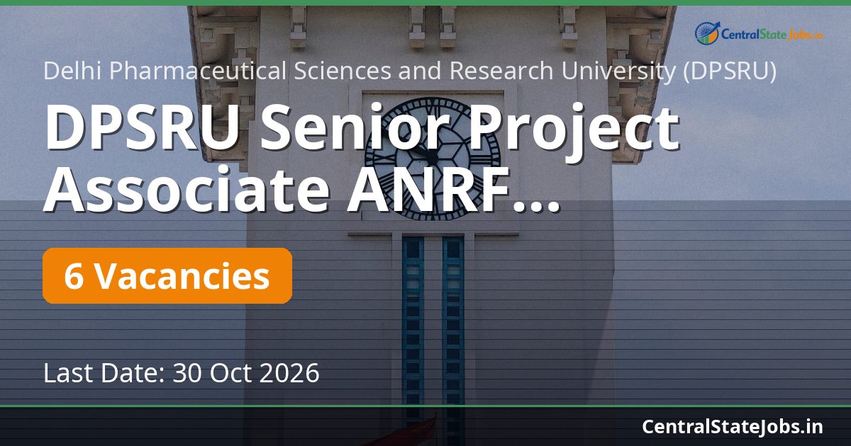 DPSRU Senior Project Associate ANRF Recruitment 2026