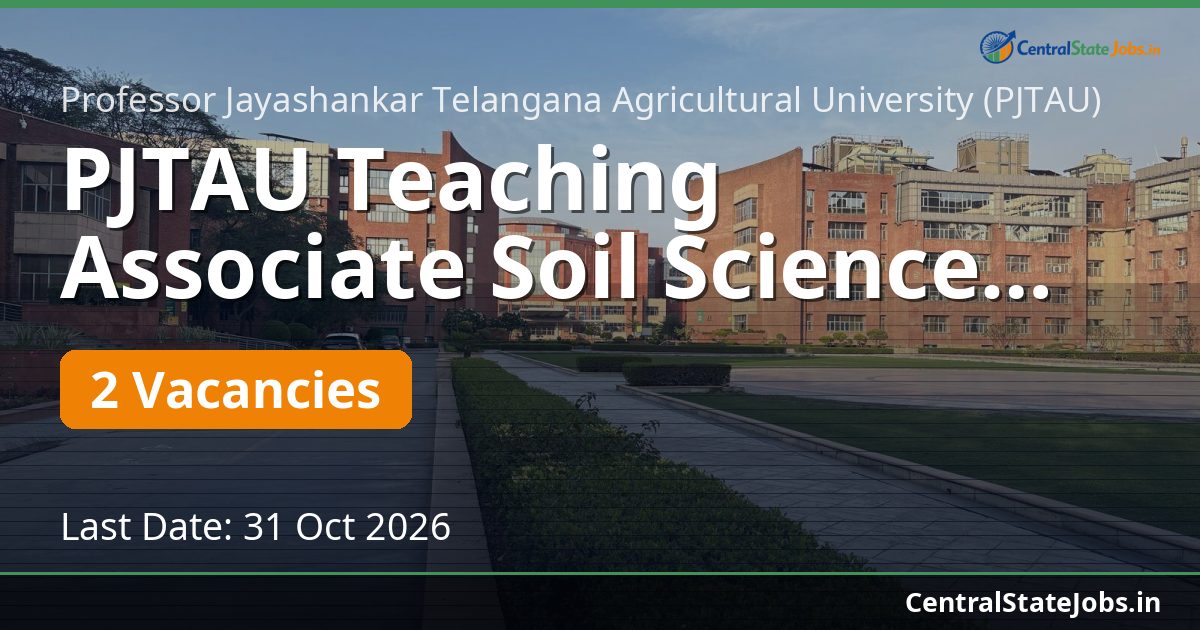 PJTAU Teaching Associate Soil Science Recruitment 2026