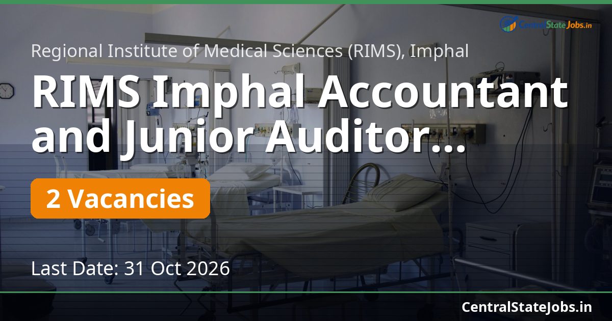 RIMS Imphal Accountant and Junior Auditor Recruitment 2026