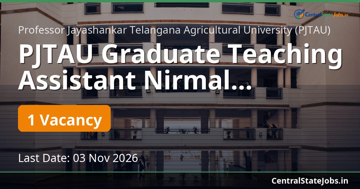 PJTAU Graduate Teaching Assistant Nirmal Recruitment 2026