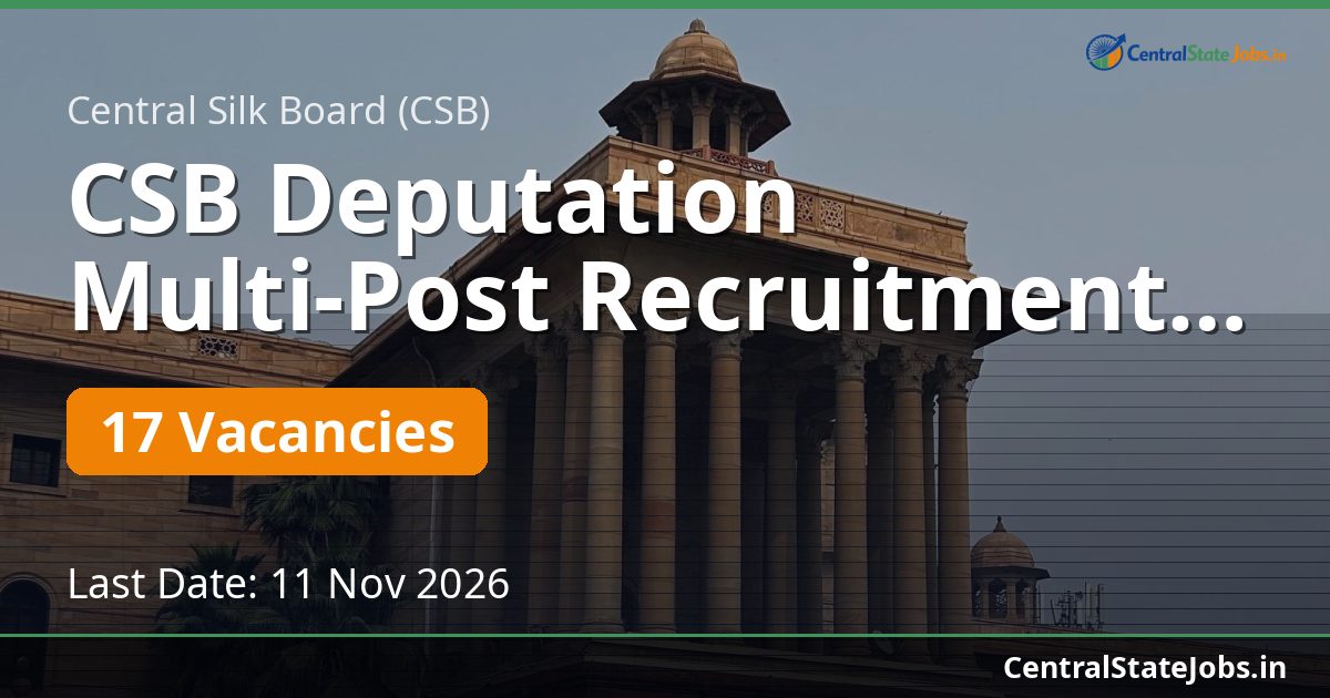 CSB Deputation Multi-Post Recruitment 2026