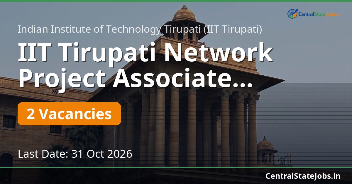 IIT Tirupati Network Project Associate Recruitment 2026