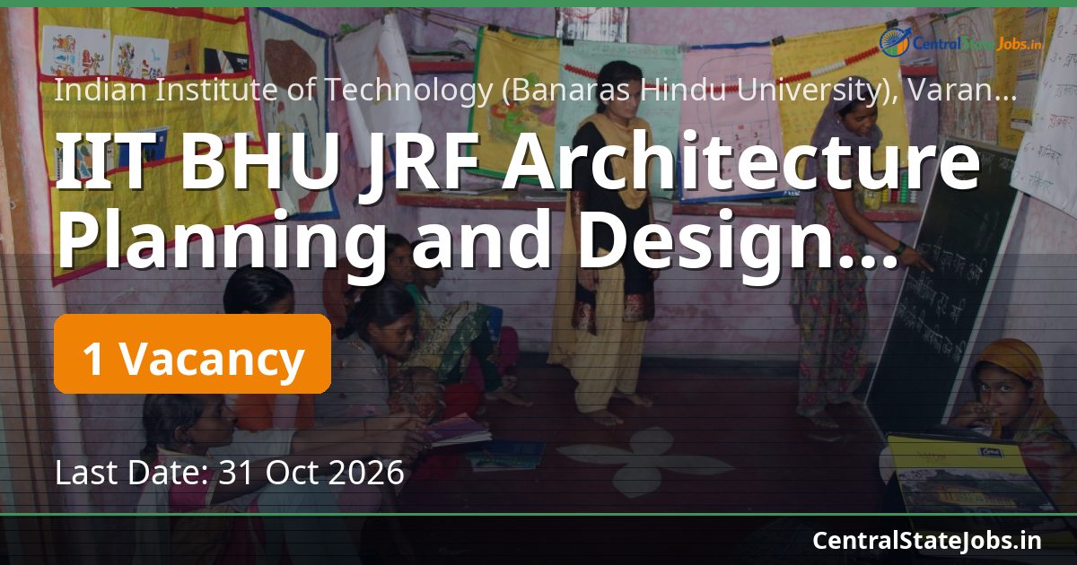 IIT BHU JRF Architecture Planning and Design 2026
