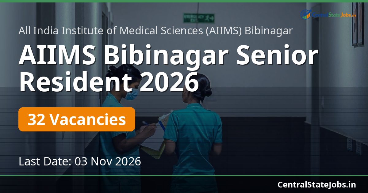AIIMS Bibinagar Senior Resident 2026 — 32 Vacancies
