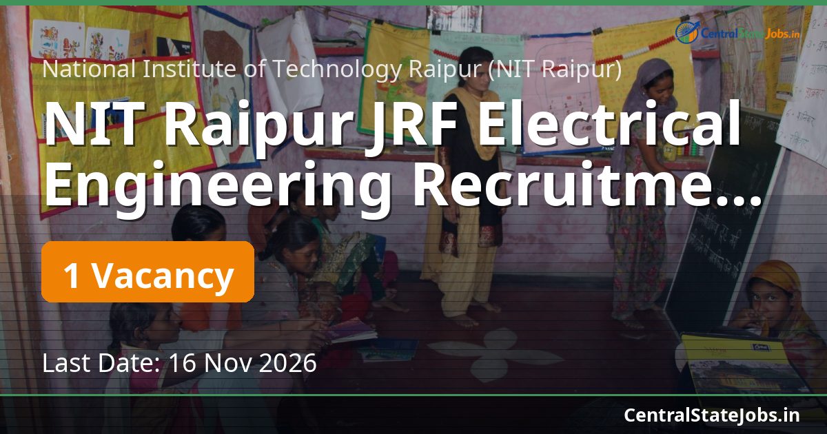 NIT Raipur JRF Electrical Engineering Recruitment 2026