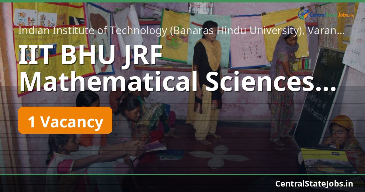 IIT BHU JRF Mathematical Sciences Recruitment 2026