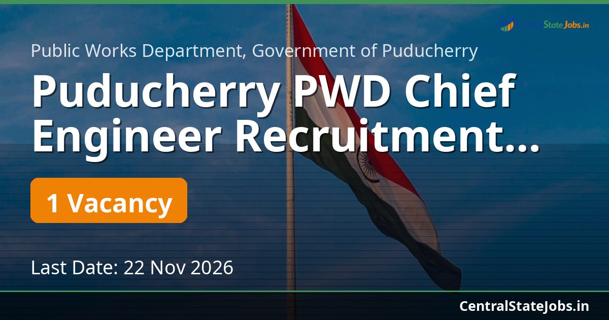 Puducherry PWD Chief Engineer Recruitment 2026