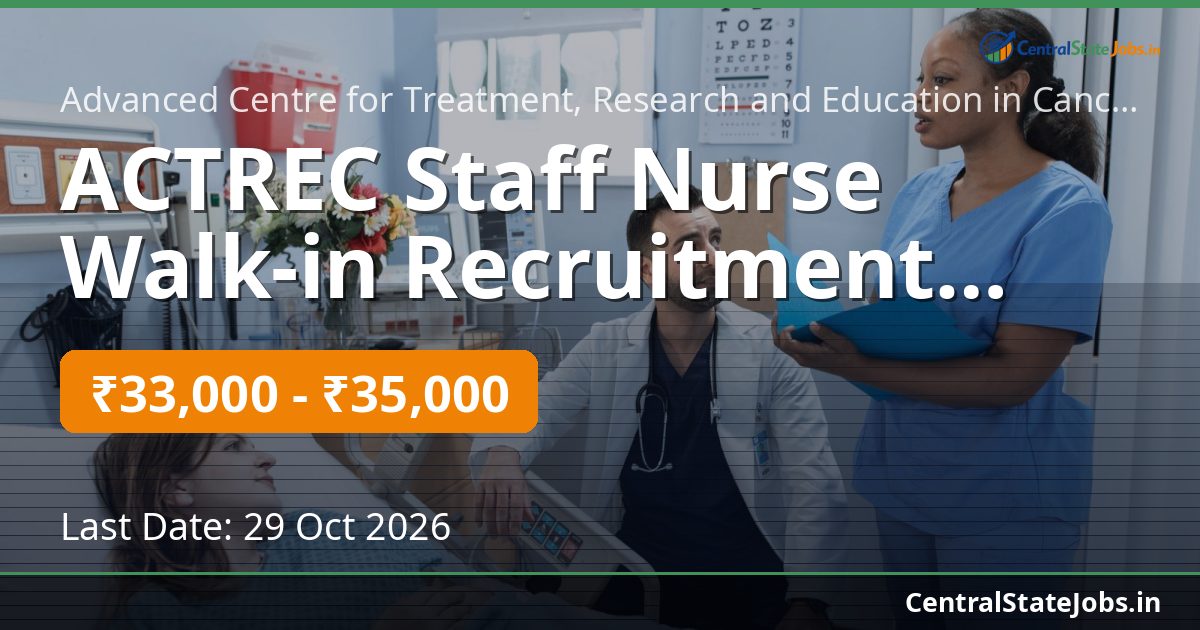 ACTREC Staff Nurse Walk-in Recruitment 2026