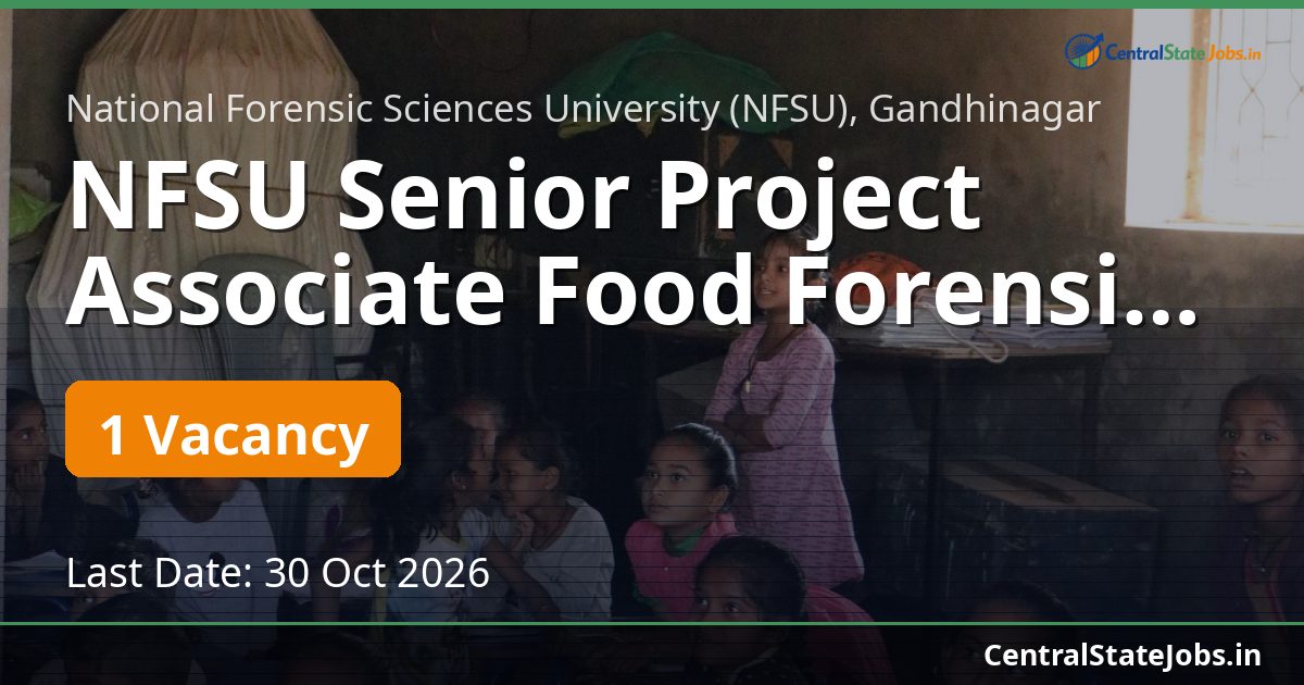 NFSU Senior Project Associate Food Forensic 2026