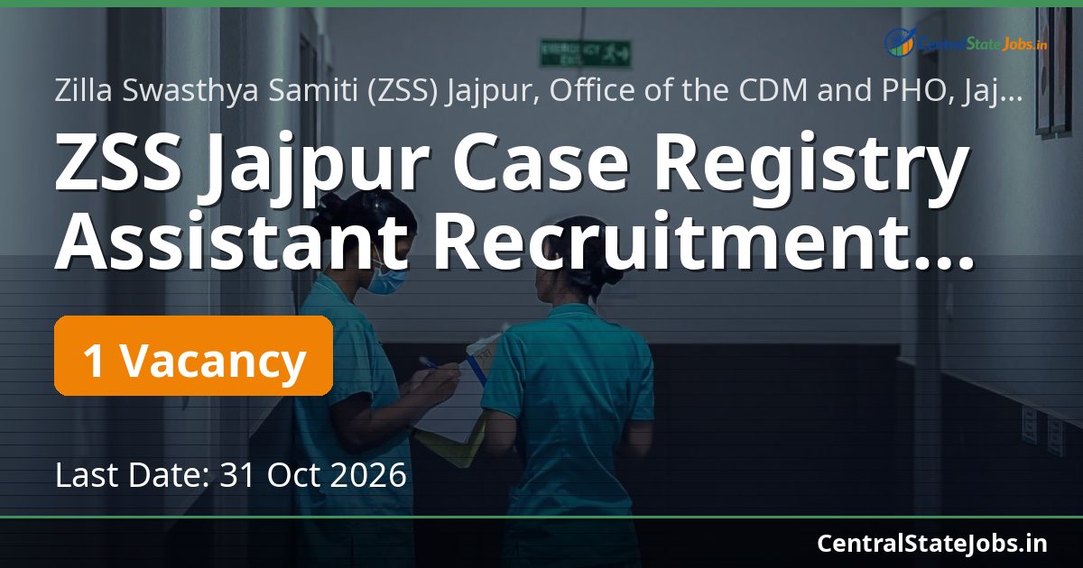 ZSS Jajpur Case Registry Assistant Recruitment 2026