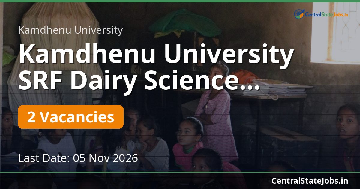 Kamdhenu University SRF Dairy Science Recruitment 2026