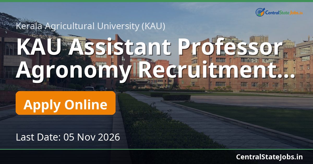 KAU Assistant Professor Agronomy Recruitment 2026