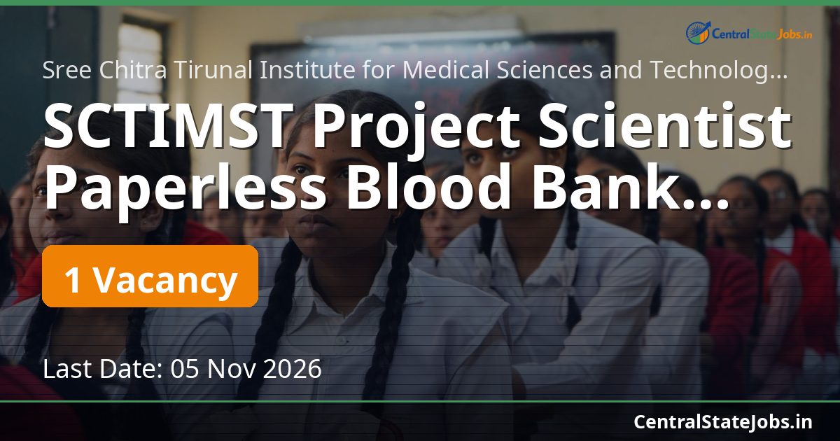 SCTIMST Project Scientist Paperless Blood Bank 2026