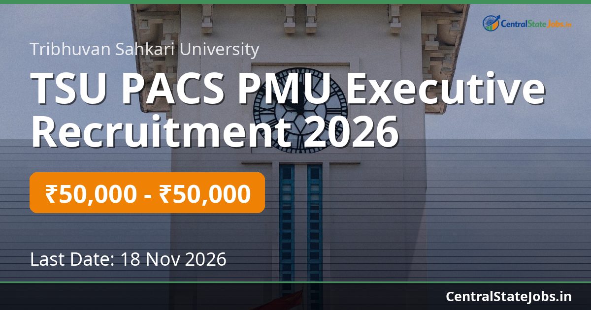 TSU PACS PMU Executive Recruitment 2026