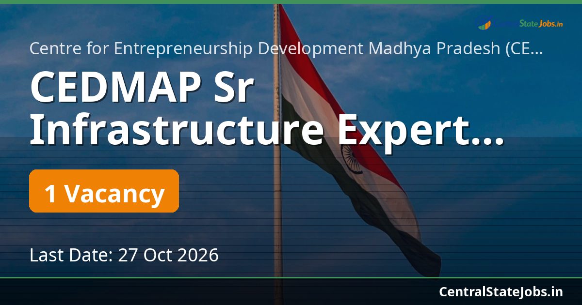 CEDMAP Sr Infrastructure Expert Recruitment 2026
