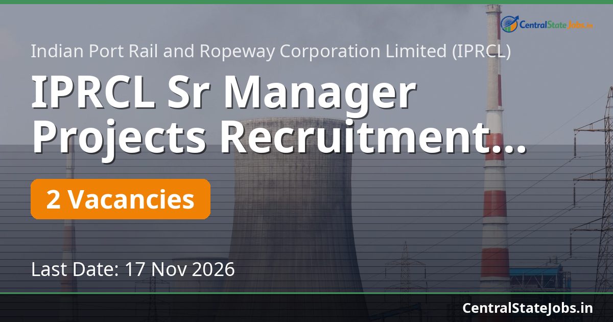 IPRCL Sr Manager Projects Recruitment 2026