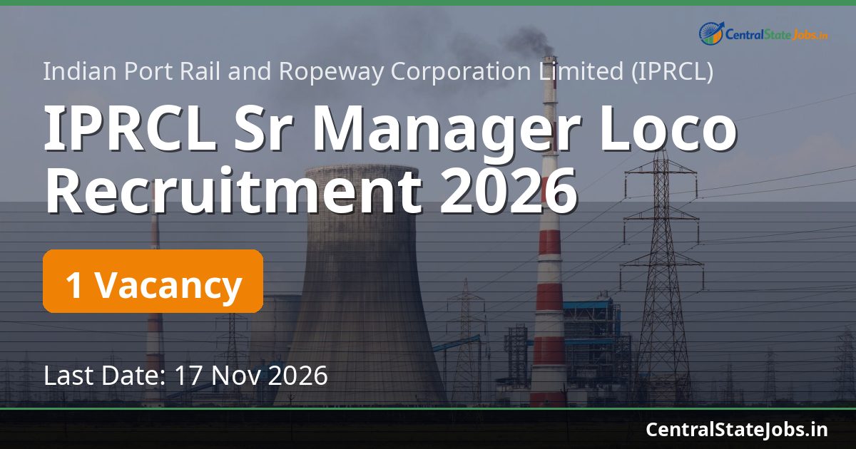 IPRCL Sr Manager Loco Recruitment 2026