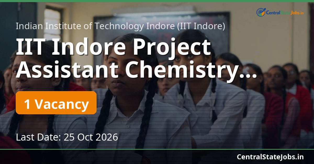 IIT Indore Project Assistant Chemistry Recruitment 2026