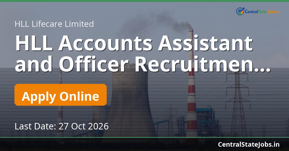 HLL Accounts Assistant and Officer Recruitment 2026
