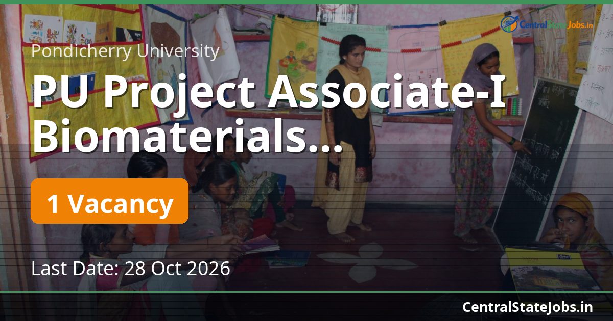 PU Project Associate-I Biomaterials Recruitment 2026