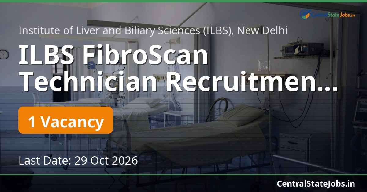 ILBS FibroScan Technician Recruitment 2026