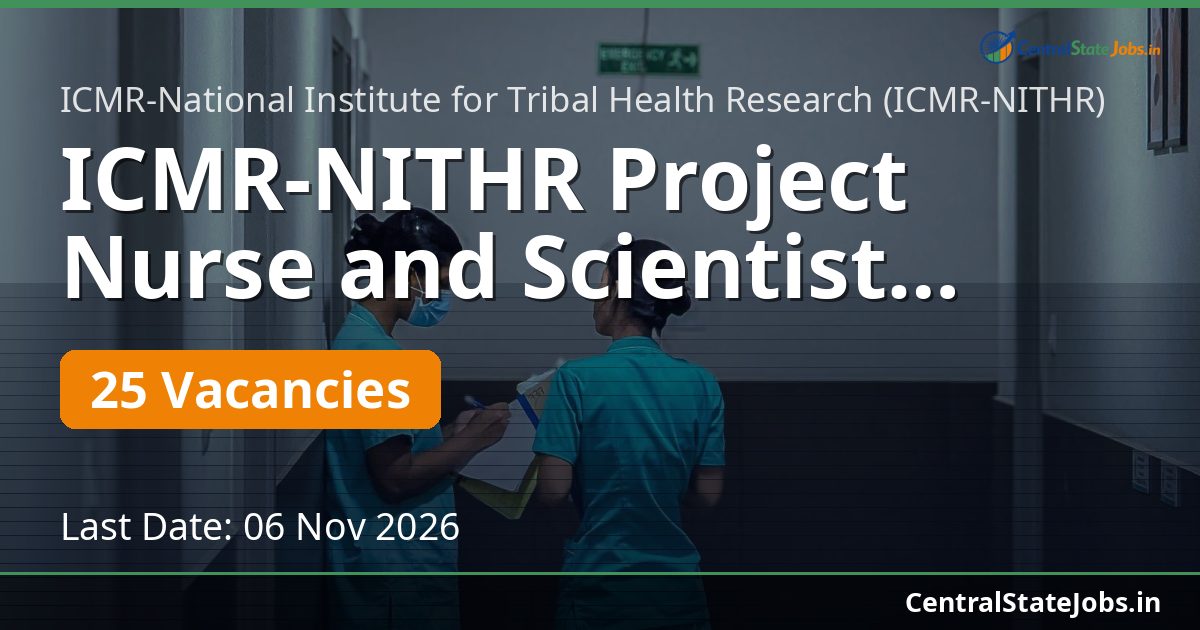 ICMR-NITHR Project Nurse and Scientist Recruitment 2026