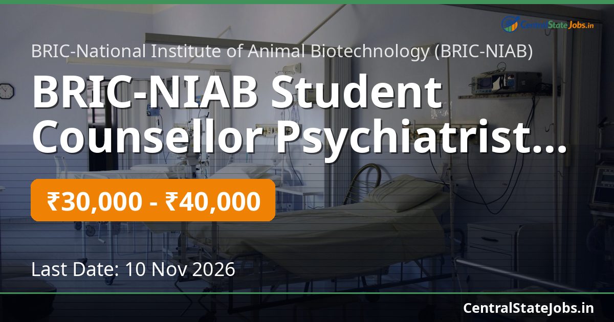 BRIC-NIAB Student Counsellor Psychiatrist Recruitment 2026