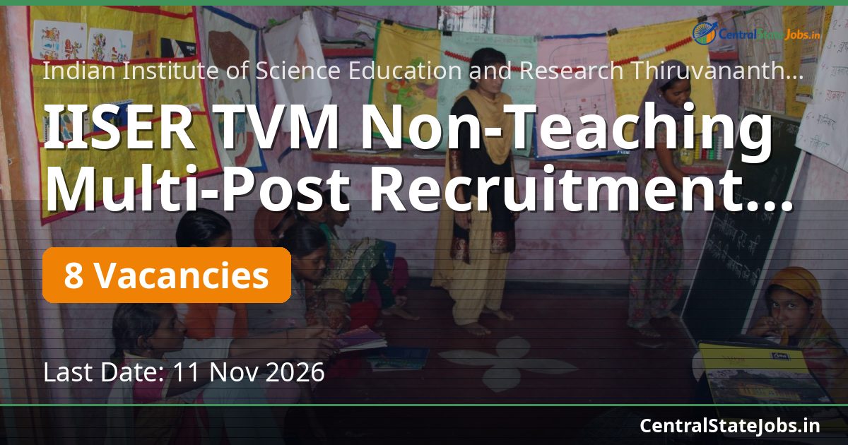 IISER TVM Non-Teaching Multi-Post Recruitment 2026