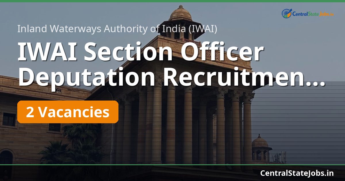 IWAI Section Officer Deputation Recruitment 2026