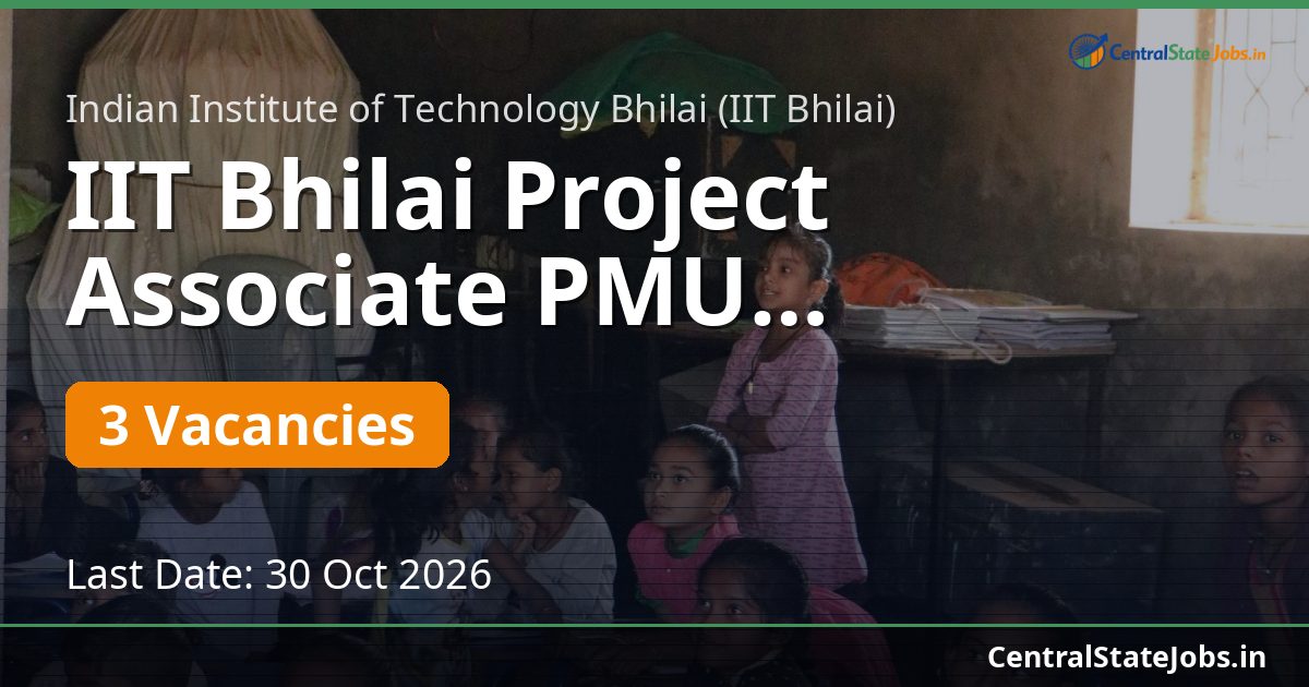IIT Bhilai Project Associate PMU Dantewada 2026