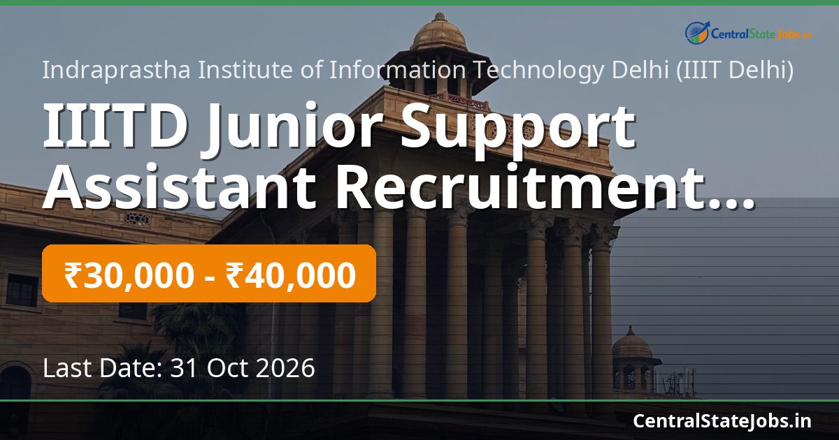 IIITD Junior Support Assistant Recruitment 2026